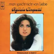 7inch Vinyl Single - Gigliola Cinquetti - ...Man Spricht Nicht Von Liebe