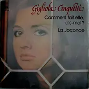 Gigliola Cinquetti - Comment Fait-elle, Dis-moi ? / La Joconde
