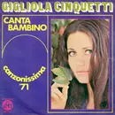 7inch Vinyl Single - Gigliola Cinquetti - Canta Bambino