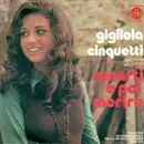 7inch Vinyl Single - Gigliola Cinquetti - Amarti E Poi Morire