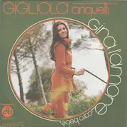 7inch Vinyl Single - Gigliola Cinquetti - Gira L'Amore (Caro Bebè)