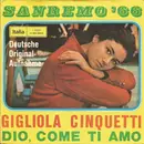7inch Vinyl Single - Gigliola Cinquetti - Dio, Come Ti Amo