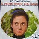 7inch Vinyl Single - Gigliola Cinquetti - Il Primo Bacio Che Daro