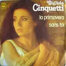 7inch Vinyl Single - Gigliola Cinquetti - La Primavera / Sans Toi