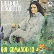 7inch Vinyl Single - Gigliola Cinquetti - Qui Comando Io