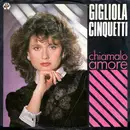 7inch Vinyl Single - Gigliola Cinquetti - Chiamalo Amore