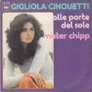 7inch Vinyl Single - Gigliola Cinquetti - Alle Porte Del Sole