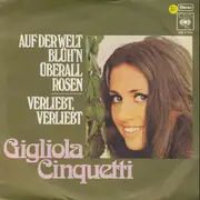 7inch Vinyl Single - Gigliola Cinquetti - Auf Der Welt Blüh'n Überall Rosen / Verliebt, Verliebt