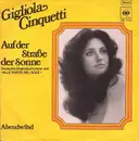 7inch Vinyl Single - Gigliola Cinquetti - Auf Der Straße Der Sonne