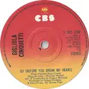 7inch Vinyl Single - Gigliola Cinquetti - Go (Before You Break My Heart) - Solid centre