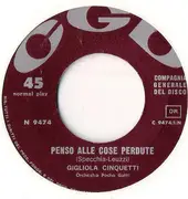 7inch Vinyl Single - Gigliola Cinquetti - Penso Alle Cose Perdute