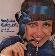 Gigliola Cinquetti - ......E Io Le Canto Così