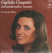 7'' - Gigliola Cinquetti - Aufwiederseh'n Amore