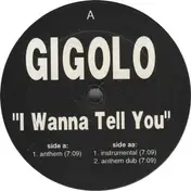 Gigolo Aunts - I Wanna Tell You