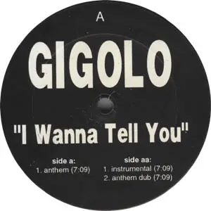 Gigolo - I Wanna Tell You