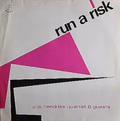 Gijs Hendriks Quartet - Run A Risk