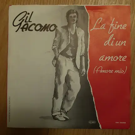 Gil Acomo - La Fine Di Un Amore (Amore Mio)