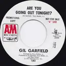 7inch Vinyl Single - Gil Garfield - Are You Going Out Tonight?