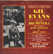 Gil Evans And His Orchestra Featuring Budd Johnson & Johnny Coles - America's #1 Arranger