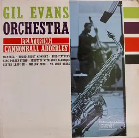 Gil Evans - Gil Evans Orchestra Featuring Cannonball Adderley