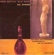 Gil Evans - New Bottle Old Wine - The Great Jazz Composers Interpreted By Gil Evans And His Orchestra Vol.2