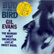 Double LP - Gil Evans & The Monday Night Orchestra - Bud And Bird (Live At Sweet Basil)