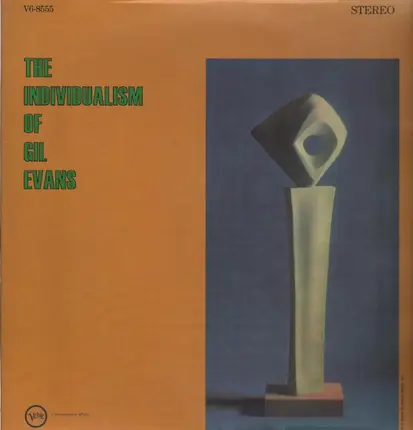 Gil Evans - The Individualism of Gil Evans