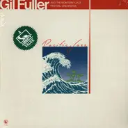 Gil Fuller & The Monterey Jazz Festival Orchestra Featuring Dizzy Gillespie - Gil Fuller & The Monterey Jazz Festival Orchestra Featuring Dizzy Gillespie