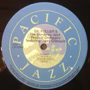 LP - Gil Fuller & The Monterey Jazz Festival Orchestra Featuring Dizzy Gillespie - Gil Fuller & The Monterey Jazz Festival Orchestra Featuring Dizzy Gillespie - Reissue