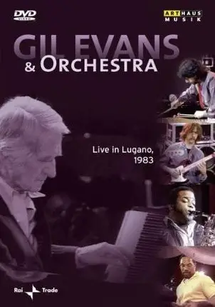 Gil & Orchestra Evans - Live In Lugano 1983