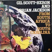 Gil Scott-Heron - From South Africa to South Carolina