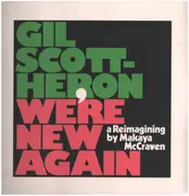 LP - Gil Scott-Heron - We're New Again-a Reimagining By Makaya Mccraven