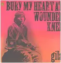 LP - Gila - Bury My Heart At Wounded Knee