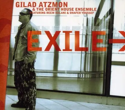 Gilad Atzmon - Exile