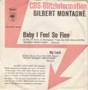 7inch Vinyl Single - Gilbert Montagné - Baby I Feel So Fine