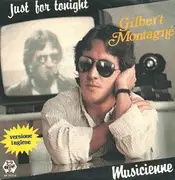 7inch Vinyl Single - Gilbert Montagné - Just For Tonight / Musicienne