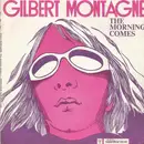 7inch Vinyl Single - Gilbert Montagné - The Morning Comes