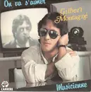 7inch Vinyl Single - Gilbert Montagné - On Va S'aimer