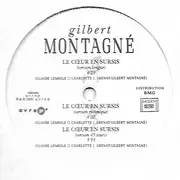 12inch Vinyl Single - Gilbert Montagné - Le Cœur En Sursis (Remix Club) - Limited Edition, Promo