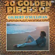 Gilbert O'Sullivan - 20 Golden Pieces Of Gilbert O'Sullivan
