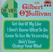 Gilbert O'Sullivan - Die Vier Von Gilbert O'Sullivan