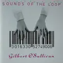 CD - Gilbert O'Sullivan - Sounds Of The Loop - Still Sealed