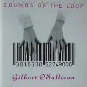 CD - Gilbert O'Sullivan - Sounds Of The Loop - Still Sealed