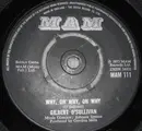 7inch Vinyl Single - Gilbert O'Sullivan - Why, Oh Why, Oh Why