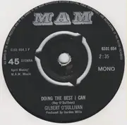 7inch Vinyl Single - Gilbert O'Sullivan - Doing The Best I Can / Underneath The Blanket Go - Mono