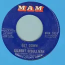 7inch Vinyl Single - Gilbert O'Sullivan - Get Down
