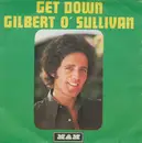 7inch Vinyl Single - Gilbert O'Sullivan - Get Down