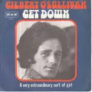 7inch Vinyl Single - Gilbert O'Sullivan - Get Down - Gatefold