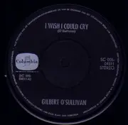 7inch Vinyl Single - Gilbert O'Sullivan - I Wish I Could Cry / Mr. Moody's Garden