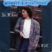 7inch Vinyl Single - Gilbert O'Sullivan - So What